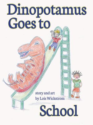 cover image of Dinopotamus Goes to School